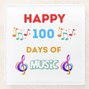 Happy 100 Days Of music Glass Coaster