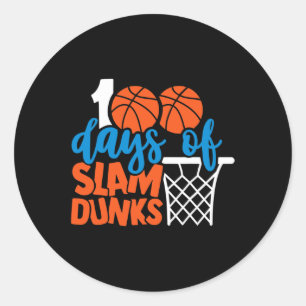 Happy 100 Days Of School 100 Days Of Slam Dunks Ba Classic Round Sticker