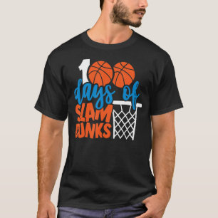 Happy 100 Days Of School 100 Days Of Slam Dunks Ba T-Shirt