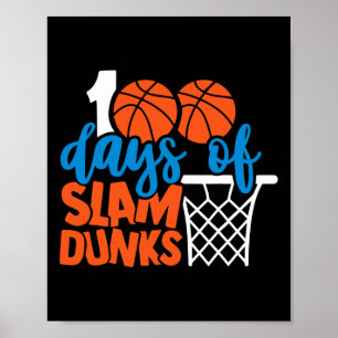Happy 100 Days Of School 100 Days Of Slam Dunks By Poster