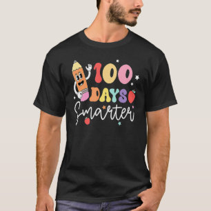 Happy 100 Days Of School 100 Days Smarter Brighter T-Shirt
