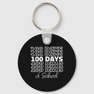 Happy 100 Days Of School 100th Day Of School Teach Key Ring