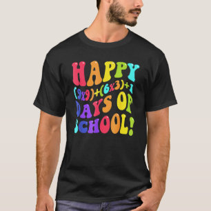 Happy 100 Days Of School 100th Day Teacher Math Fo T-Shirt