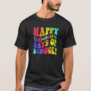 Happy 100 Days Of School 100th Day Teacher Math Fo T-Shirt