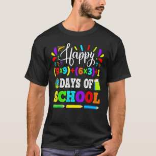 Happy 100 Days of School 100th Math Equation Teach T-Shirt