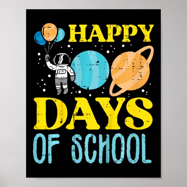 Happy 100 Days Of School Astronaut Planets 100th D Poster (Front)