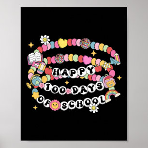 Happy 100 Days Of School Bracelet Teacher Student  Poster