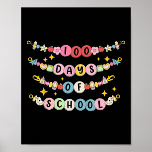 Happy 100 Days Of School Bracelet Teacher Student Poster