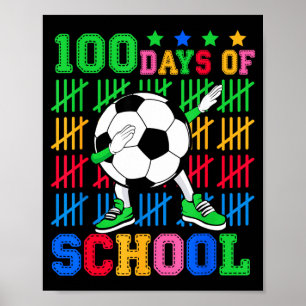Happy 100 Days Of School Dabbing Soccer Ball Kids  Poster
