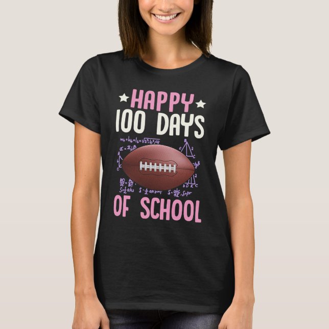 Happy 100 Days Of School Football Coach Math Teach T-Shirt (Front)