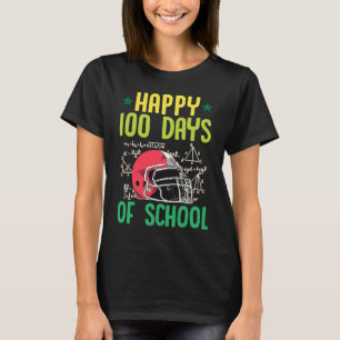 Happy 100 Days Of School Football Helmet Math Teac T-Shirt