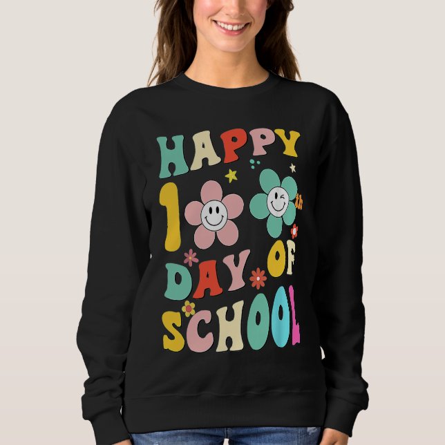 happy 100 Days Of school groovy 100th day school T Sweatshirt (Front)