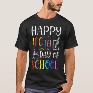 Happy 100 Days Of School Life Teachers Student Pen T-Shirt