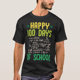 Happy 100 Days Of School Math Teacher Equations 10 T-Shirt