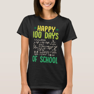 Happy 100 Days Of School Math Teacher Equations 10 T-Shirt