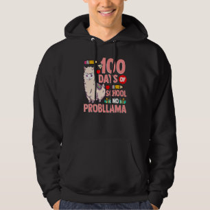 Happy 100 Days Of School No Probllama Llama 100th Hoodie
