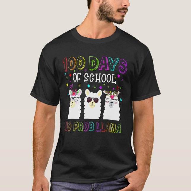 Happy 100 Days Of School No Probllama Llama 100th  T-Shirt (Front)