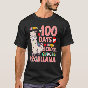 Happy 100 Days Of School No Probllama Llama 100th T-Shirt