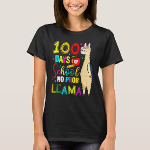 Happy 100 Days Of School No Probllama Llama 100th T-Shirt