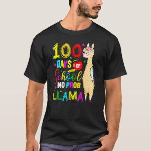 Happy 100 Days Of School No Probllama Llama 100th T-Shirt