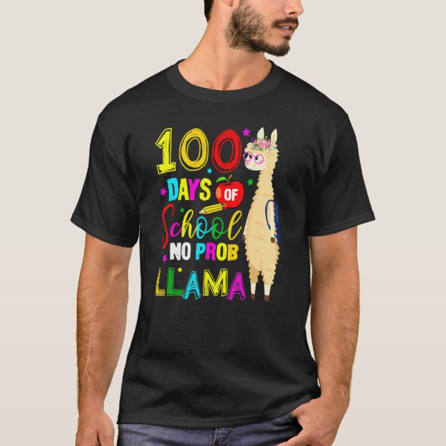 Happy 100 Days Of School No Probllama Llama 100th  T-Shirt (Front)