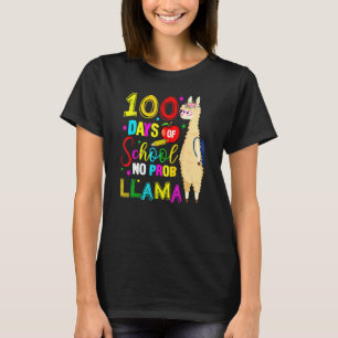 Happy 100 Days Of School No Probllama Llama 100th  T-Shirt