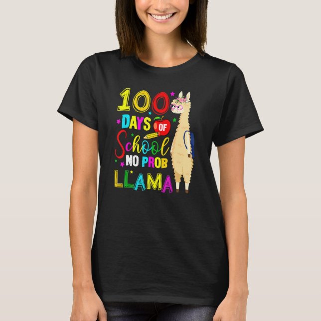 Happy 100 Days Of School No Probllama Llama 100th  T-Shirt (Front)