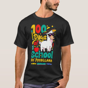 Happy 100 Days Of School No Probllama Llama 100th T-Shirt