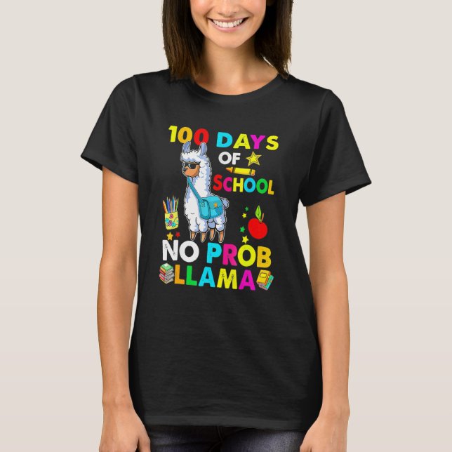 Happy 100 Days Of School No Probllama Llama 100th  T-Shirt (Front)