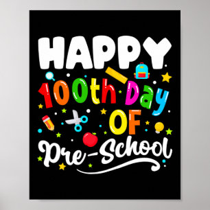Happy 100 Days Of School Preschool Teachers Kids G Poster