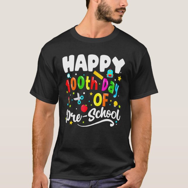 Happy 100 Days Of School Preschool Teachers Kids G T-Shirt (Front)