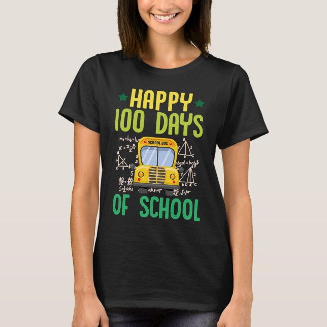 Happy 100 Days Of School School Bus Math Teacher T-Shirt (Front)