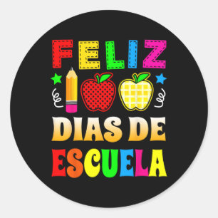 Happy 100 Days Of School Spanish - Feliz 100 Dias  Classic Round Sticker