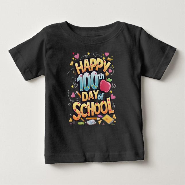 Happy 100 Days of School Teacher Baby T-Shirt (Front)