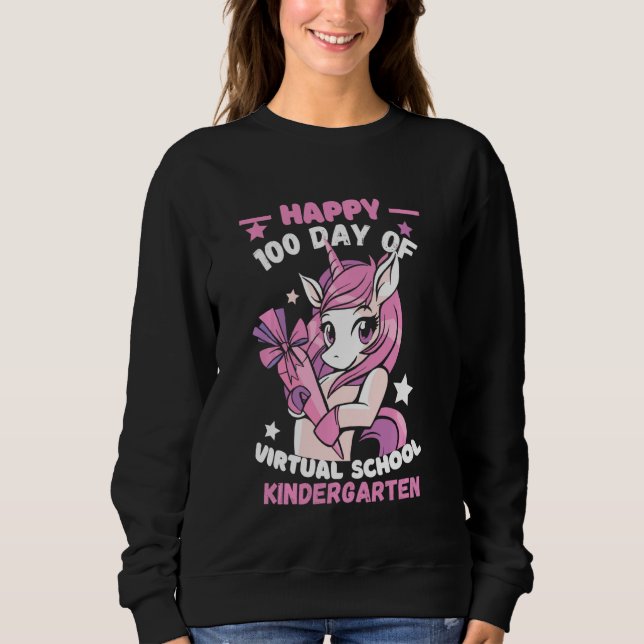 Happy 100 Days Of Virtual Kindergarten Teacher Uni Sweatshirt (Front)