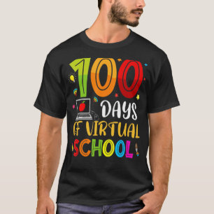 Happy 100 Days Of Virtual School Students Teacher T-Shirt