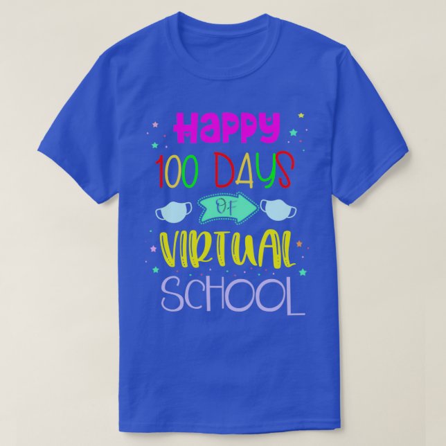 Happy 100 Days of Virtual School T-Shirt (Design Front)