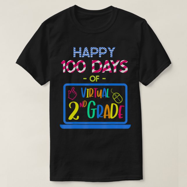 Happy 100 Days of Virtual Second Grade  100th day  T-Shirt (Design Front)