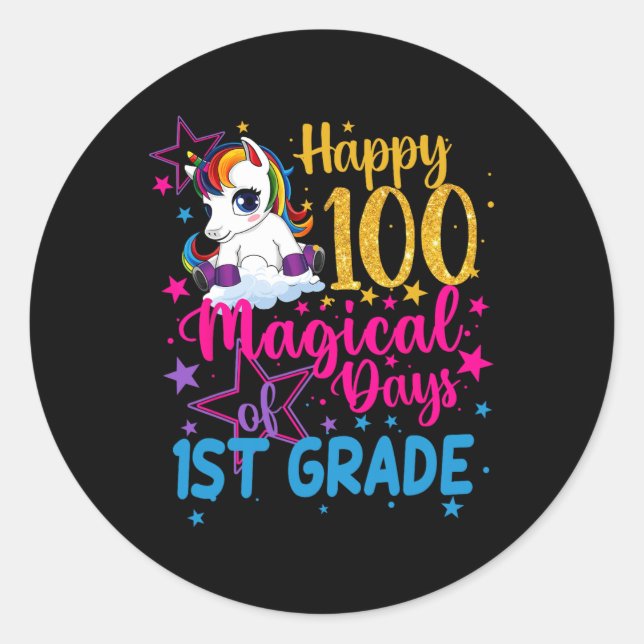 Happy 100 Magical Days Of 1st Grade  Classic Round Sticker (Front)