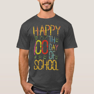 Happy 100 th Day Of School Teachers And Students T-Shirt