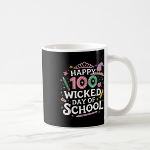 Happy 100 Wicked Days Of School 100th Day Costume Coffee Mug