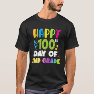 Happy 100th Day of 2nd Grade Funny Teachers & Kids T-Shirt