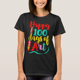 Happy 100Th Day Of Art Teacher Funny 100 Days Of S T-Shirt