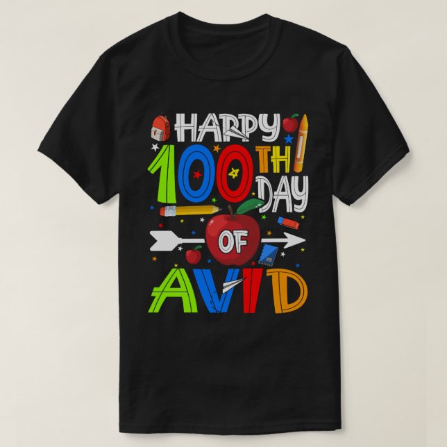 Happy 100th Day of avid Teacher or Student T-Shirt (Design Front)