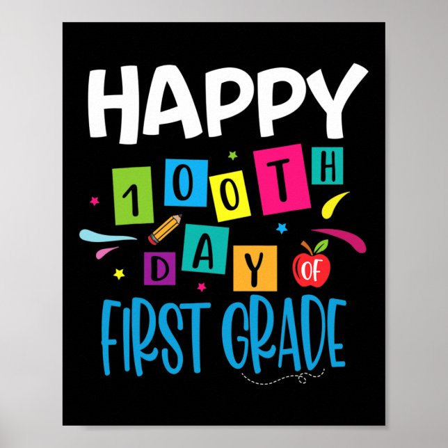 Happy 100th Day Of First grade Teacher Students 10 Poster (Front)
