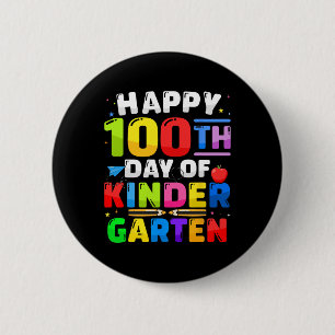 Happy 100th Day Of Kindergarten 100 Days For Teach 6 Cm Round Badge