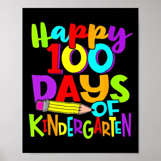 Happy 100th Day Of Kindergarten 100 Days Of School Poster (Front)