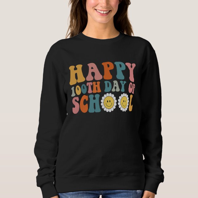 Happy 100th Day of Kindergarten School Teacher Stu Sweatshirt (Front)