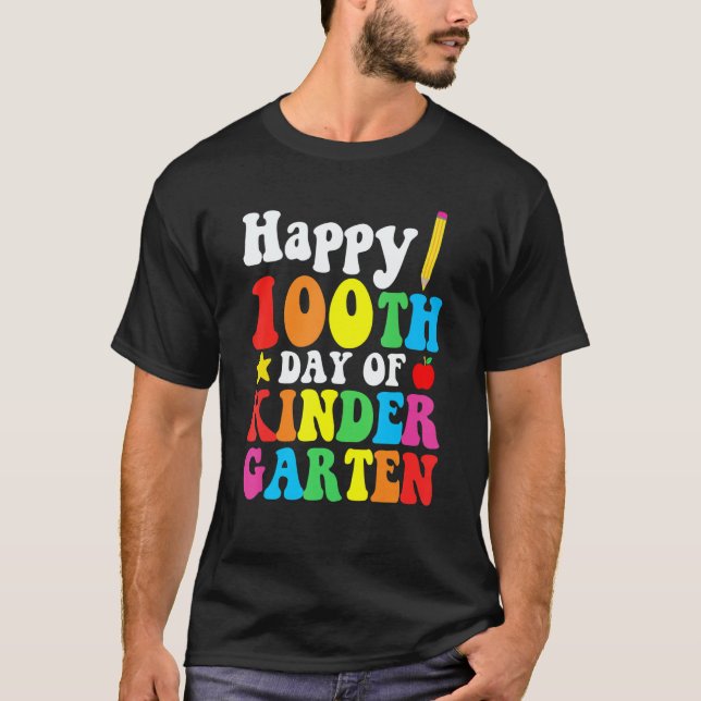 Happy 100th Day of Kindergarten School Teacher Stu T-Shirt (Front)