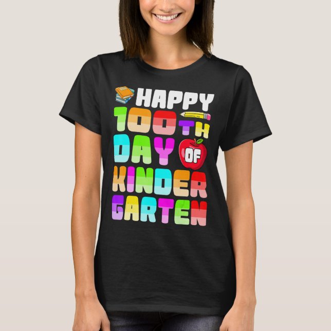 Happy 100th Day Of Kindergarten Shirts, Kinder Sch T-Shirt (Front)